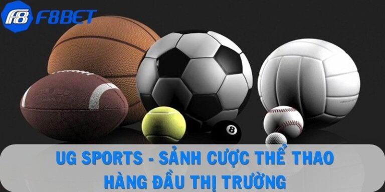 UG Sports - Sảnh game cá độ thể thao top 1
